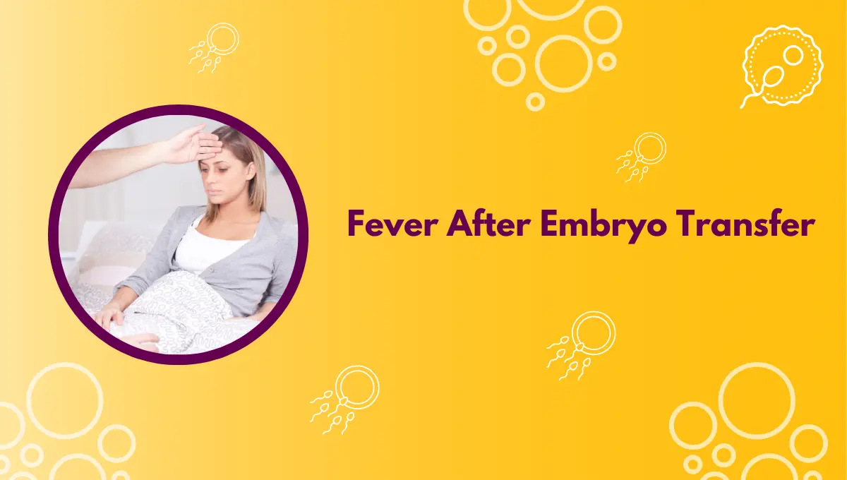 Fever After Embryo Transfer